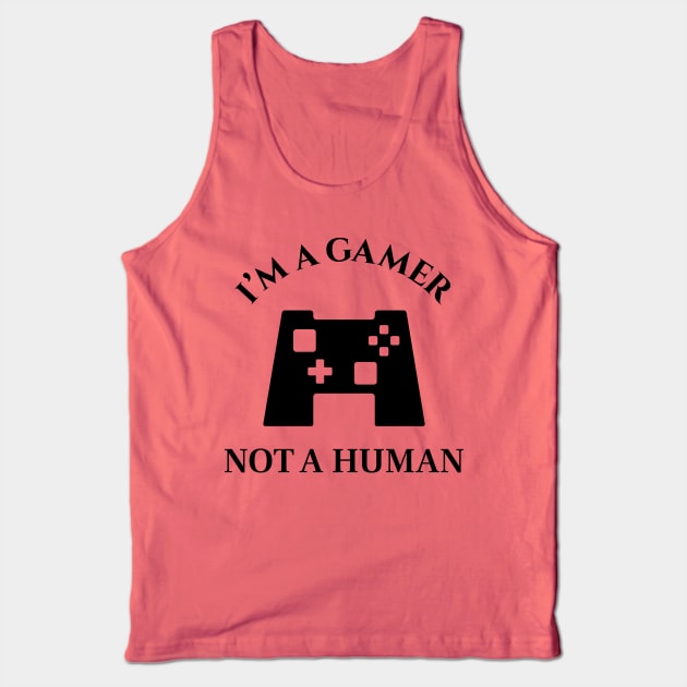 I am a gamer - Gamers are awesome Tank Top by sungraphica
